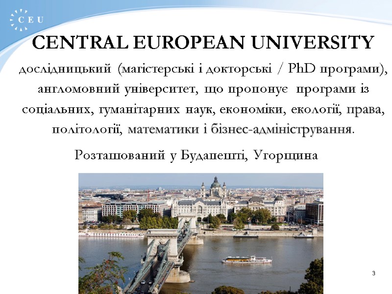 CEU, Nador u.9, Budapest 1051 Hungary 3       